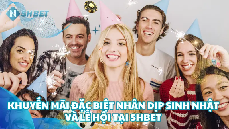 SHBET luôn biết cách tri ân khách hàng vào các dịp đặc biệt