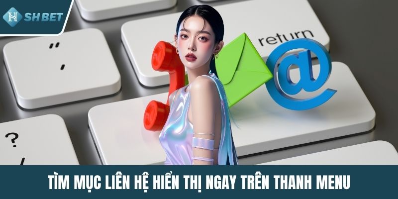 Tìm mục liên hệ hiển thị ngay trên thanh menu