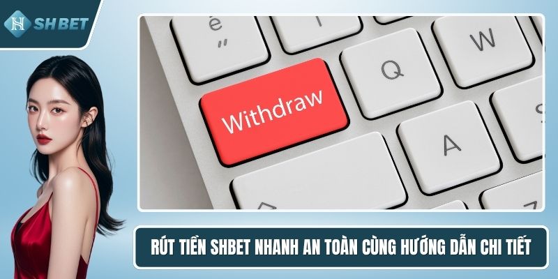 Rút tiền SHBET