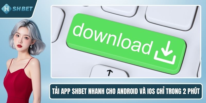 Tải app SHBET
